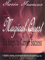 Magical Quest : Six Steps to Career Success