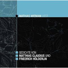 Gedichte von Matthias Claudius und Friedrich H�lderlin - Mathias Wieman liest