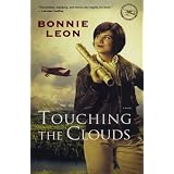 Touching the Clouds: A Novelby Bonnie Leon
