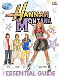 Hannah Montana The Essential Guide