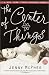Books : The Center of Things (Ballantine Reader's Circle)