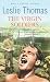 The
Virgin
Soldiers
(Virgin
Soldiers
Trilogy
1)