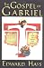 The Gospel of Gabriel: A Life of Jesus the Christ