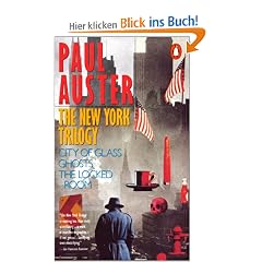 The New York Trilogy: City of Glass/ Ghosts/ the Locked Room