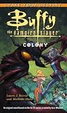 Colony (Buffy the Vampire Slayer (Simon Spotlight))
