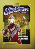 Ultraman Tiga, Vol. 4: Inheritance of Darkness