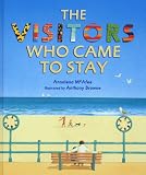 The Visitors Who Came to Stay