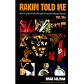 Rakim Told Me: Wax Facts Straight from the Original Artists--The '80s. book cover