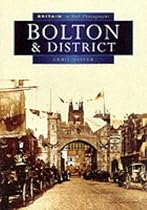 Bolton in Old Photographs (Britain in Old Photographs)