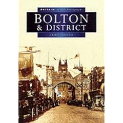 Bolton in Old Photographs (Britain in Old Photographs)