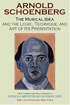 The Musical Idea and the Logic, Technique, and Art of Its Presentation, New Paperback English Edition