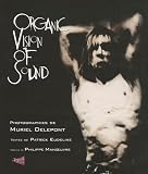 Organic Vision of Sound
