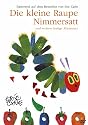 Die kleine Raupe Nimmersatt und vier weitere lustige Abenteuer (Digipak)