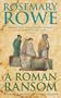A Roman Ransom (Libertus Mystery Series)