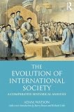 The Evolution of International Society: A Comparative Historical Analysis
