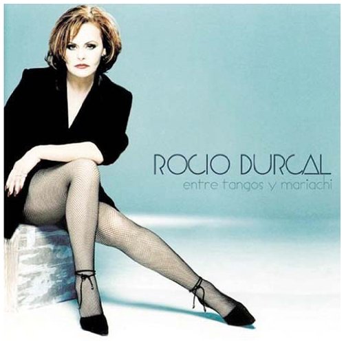 Rocio Durcal - Entre tangos y mariachi - Zortam Music