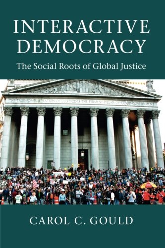 interactive democracy the social roots of global justice