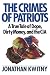The Crimes of Patriots: A True Tale of Dope, Dirty Money, and the CIA