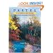 Pastel for the Serious Beginner: Basic Lessons in Becoming a Good Painter (Serious Beginner)