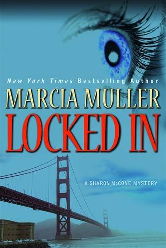 Locked In (Sharon McCone Mysteries)