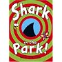 Shark in the Park