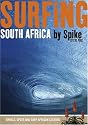 Surfing in South Africa: Swells, Spots and Surf African Culture