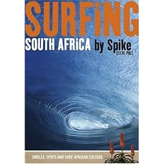 Surfing South Africa: Swells, Spots and Surf African Culture