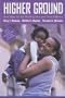 Higher Ground: New Hope for the Working Poor and Their Children