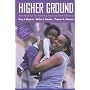 Higher Ground: New Hope for the Working Poor and Their Children