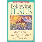 following jesus more about young children and worship