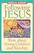 Following Jesus: More about Young Children and Worship