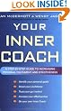 Your Inner Coach: A Step-by-Step Guide to Increasing Personal Fulfilment and Effectiveness