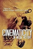 Cinematicity in media history