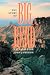 The Story of Big Bend National Park