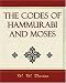 The Codes of Hammurabi and Moses - Archaeology Discovery