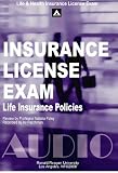 Life Insurance Policies, Audio Course (LIFE AND HEALTH INSURANCE LICENSE EXAM)