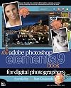 The Adobe Photoshop Elements 9 Book for Digital Photographers (Voices That Matter)