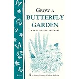 grow a butterfly garden storey country wisdom bulletin a 114 storeygarden way publishing bulletin
