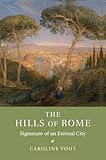 The Hills of Rome: Signature of an Eternal City