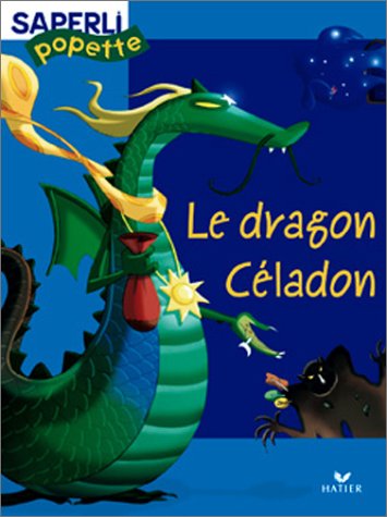 Saperlipopette CP : Dragon Céladon, album numéro 3