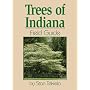 Trees of Indiana Field Guide (Field Guides)
