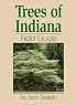 Trees of Indiana Field Guide (Field Guides)