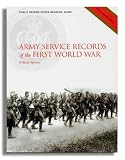 Used : Army Service Records of the First World War (Public Record Office Readers Guide)