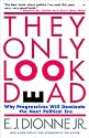 THEY ONLY LOOK DEAD: Why Progressives Will Dominate the Next Political Era