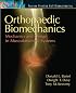Orthopaedic Biomechanics: Mechanics and Design in Musculoskeletal Systems (Bioengineering)