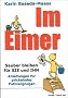 Im Eimer. Sauber bleiben f�r SIE und IHN. Anleitungen f�r prickelndes Putzvergn�gen: Anleitung f�r prickelndes Putzvergn�gen