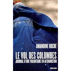 Le vol des colombes : Journal d'une volontaire en Afghanistan