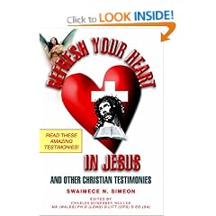 Refresh Your Heart in Jesus: And Other Christian Testimonies