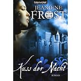 Kuss der Nacht: Roman - Cat & Bones 2von "Jeaniene Frost"