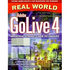 Real World Adobe GoLive 4 (The real world)